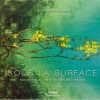 sous-la-surface-anne-cecile-monnier-reflets-deau-douce-couverture-436×369 Plongez dans l'univers captivant des eaux douces avec "Sous la Surface", une exploration visuelle de la biodiversité aquat...